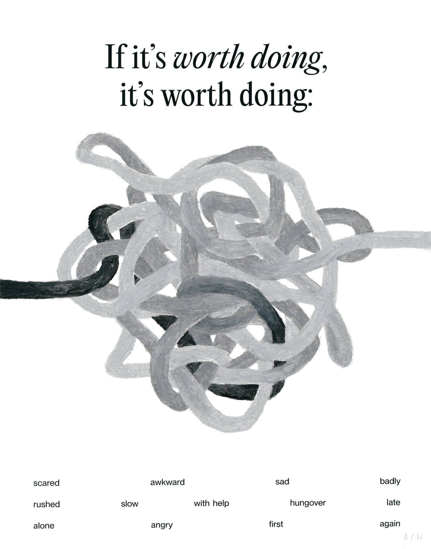 Worth Doing - Art Print